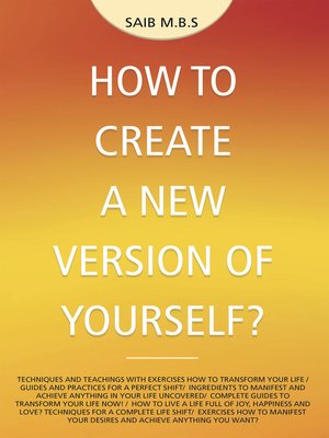 cover image of How to Create a New Version of Yourself?